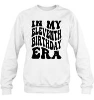 In My Eleventh Birthday Era Birthday Shirt Unisex Fleece Pullover Sweatshirt