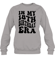 In My 18th Birthday Era Birthday Shirt Unisex Fleece Pullover Sweatshirt