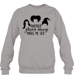 Hocus Pocus Another Glorious Morning Makes Me Sick Unisex Fleece Pullover Sweatshirt