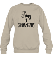 King of Shenanigans St Patrick's Day Shirt Unisex Fleece Pullover Sweatshirt