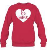 Be Mine Valentine's Day Unisex Fleece Pullover Sweatshirt