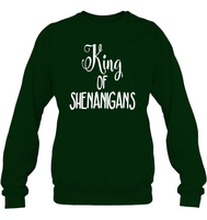 King of Shenanigans St Patrick's Day Shirt Unisex Fleece Pullover Sweatshirt