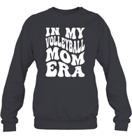 In My Volleyball Mom Era Sports Shirt Unisex Fleece Pullover Sweatshirt