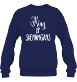 King of Shenanigans St Patrick's Day Shirt Unisex Fleece Pullover Sweatshirt