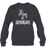 King of Shenanigans St Patrick's Day Shirt Unisex Fleece Pullover Sweatshirt