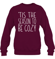 Tis The Season To Be Cozy Christmas Shirt Unisex Fleece Pullover Sweatshirt