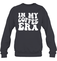 In My Coffee Era Shirt Unisex Fleece Pullover Sweatshirt
