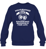 Husband And Wife Drinking Buddies For Life Shirt Unisex Fleece Pullover Sweatshirt