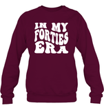 In My Forties Era Birthday Shirt Unisex Fleece Pullover Sweatshirt