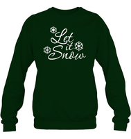 Let It Snow Christmas Shirt Unisex Fleece Pullover Sweatshirt