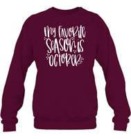 My Favorite Season Is October Shirt – Celebrate Spooky Season in Style Unisex Fleece Pullover Sweatshirt