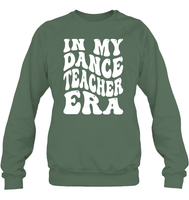 In My Dance Teacher Era Sports Shirt Unisex Fleece Pullover Sweatshirt