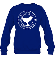 Believe In Mermaids Shirt Unisex Fleece Pullover Sweatshirt
