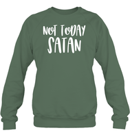 Not Today Satan Family Shirt Unisex Fleece Pullover Sweatshirt