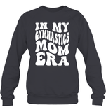 In My Gymnastics Mom Era Sports Shirt Unisex Fleece Pullover Sweatshirt