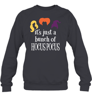 Hocus Pocus It's Just A Bunch Of Hocus Pocus Unisex Shirt, Long Sleeve, Hoodie, Sweatshirt