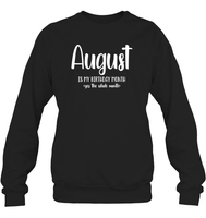 August Birthday Month Unisex Fleece Pullover Sweatshirt