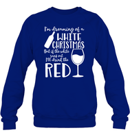 I'm Dreaming Of A White Christmas Shirt Unisex Fleece Pullover Sweatshirt