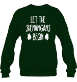 Let The Shenanigans Begin St Patrick's Day Shirt Unisex Fleece Pullover Sweatshirt