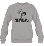 King of Shenanigans St Patrick's Day Shirt Unisex Fleece Pullover Sweatshirt