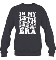 In My 13th Birthday Era Birthday Shirt Unisex Fleece Pullover Sweatshirt