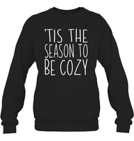 Tis The Season To Be Cozy Christmas Shirt Unisex Fleece Pullover Sweatshirt