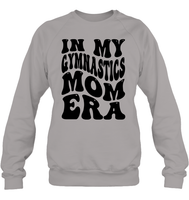 In My Gymnastics Mom Era Sports Shirt Unisex Fleece Pullover Sweatshirt