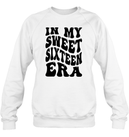 In My Sweet Sixteenth Era Birthday Shirt Unisex Fleece Pullover Sweatshirt