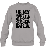 In My Football Sister Era Sports Shirt Unisex Fleece Pullover Sweatshirt