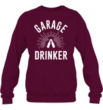 Garage Drinker Shirt Unisex Fleece Pullover Sweatshirt