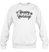 Happy Holidays Christmas Shirt Unisex Fleece Pullover Sweatshirt