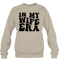 In My Wife Era Shirt Unisex Fleece Pullover Sweatshirt