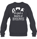Hocus Pocus It's Just A Bunch Of Hocus Pocus Unisex Fleece Pullover Sweatshirt