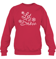 Let It Snow Christmas Shirt Unisex Fleece Pullover Sweatshirt