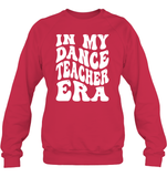 In My Dance Teacher Era Sports Shirt Unisex Fleece Pullover Sweatshirt