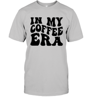 In My Coffee Era Shirt Unisex Short Sleeve Classic Tee