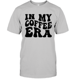 In My Coffee Era Shirt Unisex Short Sleeve Classic Tee