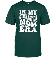 In My Gymnastics Mom Era Sports Shirt Unisex Short Sleeve Classic Tee