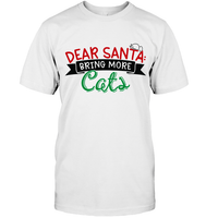 Funny Christmas Shirt For Women Dear Santa Bring More Cats