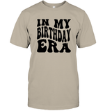In My Birthday Era Birthday Shirt Unisex Short Sleeve Classic Tee