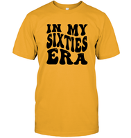In My Sixties Era Birthday Shirt Unisex Short Sleeve Classic Tee
