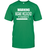 Warning Miami Weekend In Progress Girls Trip Shirt Unisex Short Sleeve Classic Tee