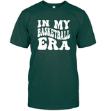In My Basketball Era Sports Shirt Unisex Short Sleeve Classic Tee