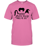 Hocus Pocus Another Glorious Morning Makes Me Sick Unisex Short Sleeve Classic Tee