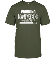 Warning Miami Weekend In Progress Girls Trip Shirt Unisex Short Sleeve Classic Tee