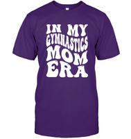 In My Gymnastics Mom Era Sports Shirt Unisex Short Sleeve Classic Tee