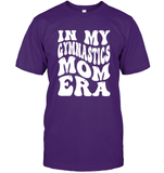 In My Gymnastics Mom Era Sports Shirt Unisex Short Sleeve Classic Tee
