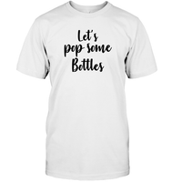Let's Pop Some Bottles Bachelorette Unisex Short Sleeve Classic Tee For Women