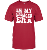 In My Engaged Era Shirt Unisex Short Sleeve Classic Tee