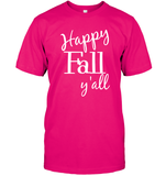 Happy Fall Y’all Shirt Unisex Short Sleeve Classic Tee